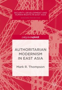 Cover image: Authoritarian Modernism in East Asia 9781137511669