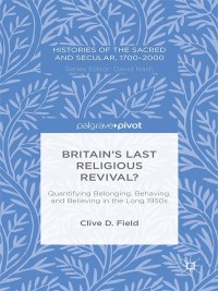 Imagen de portada: Britain’s Last Religious Revival? 9781137512529