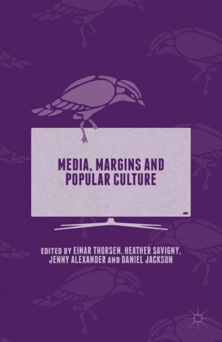 Cover image: Media, Margins and Popular Culture 9781137512802