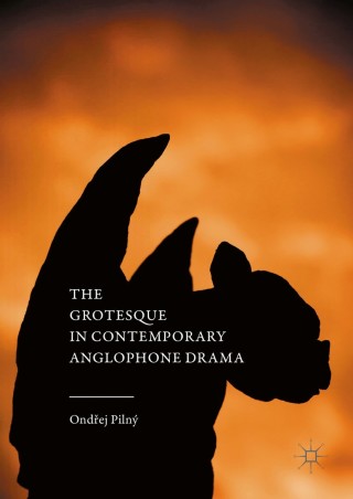 Immagine di copertina: The Grotesque in Contemporary Anglophone Drama 9781137513175