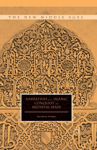 Cover image: Narratives of the Islamic Conquest from Medieval Spain 9781137520517