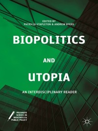 Omslagafbeelding: Biopolitics and Utopia 9781137514745