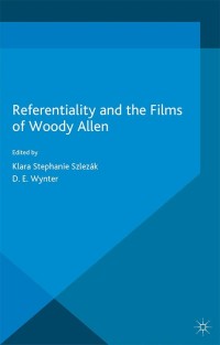 Imagen de portada: Referentiality and the Films of Woody Allen 9781137515469