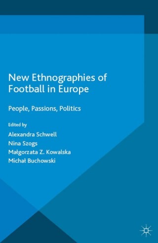 Cover image: New Ethnographies of Football in Europe 9781137516961