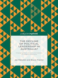 Omslagafbeelding: The Decline of Political Leadership in Australia? 9781137518057