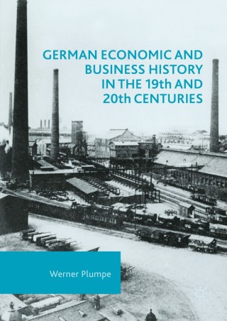 Cover image: German Economic and Business History in the 19th and 20th Centuries 9781349704514