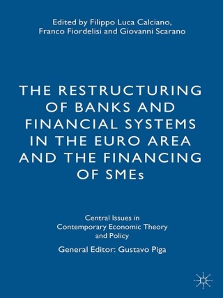 Cover image: The Restructuring of Banks and Financial Systems in the Euro Area and the Financing of SMEs 9781137518729