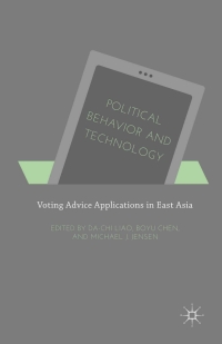Cover image: Political Behavior and Technology 9781137522061