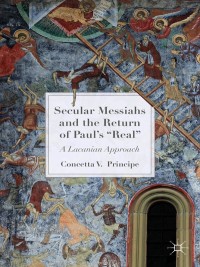 Imagen de portada: Secular Messiahs and the Return of Paul’s 'Real' 9781137521668