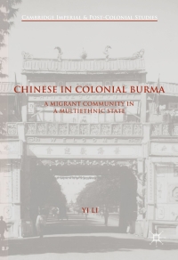 表紙画像: Chinese in Colonial Burma 9781137537010