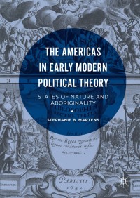 Cover image: The Americas in Early Modern Political Theory 9781137519986