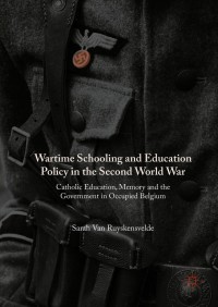 Imagen de portada: Wartime Schooling and Education Policy in the Second World War 9781137520104