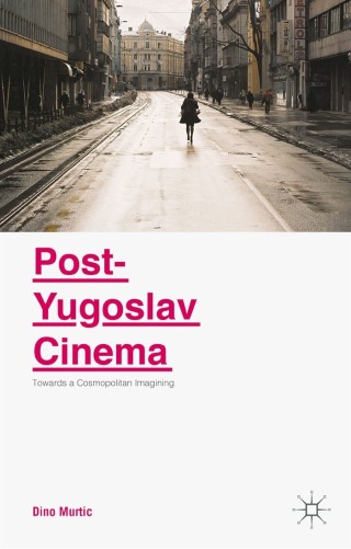 Imagen de portada: Post-Yugoslav Cinema 9781349581474