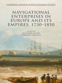 Omslagafbeelding: Navigational Enterprises in Europe and its Empires, 1730–1850 9781137520630
