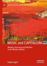 Imagen de portada: MUSIC and CAPITALISM 9781137520944