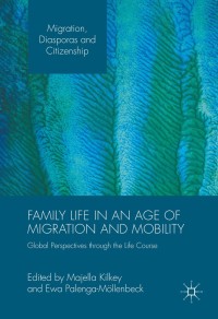 Titelbild: Family Life in an Age of Migration and Mobility 9781137520975