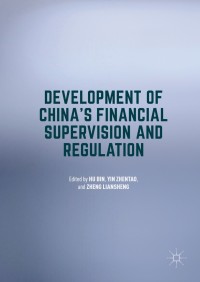 Cover image: Development of China's Financial Supervision and Regulation 9781137522245