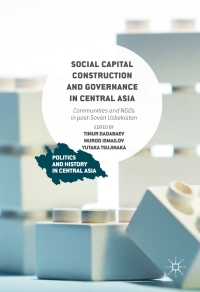 Imagen de portada: Social Capital Construction and Governance in Central Asia 9781137522320