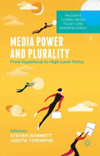 Omslagafbeelding: Media Power and Plurality 9781137522832