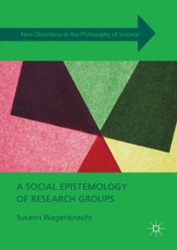 Omslagafbeelding: A Social Epistemology of Research Groups 9781137524096