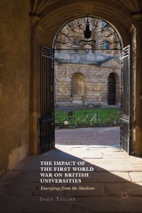 Imagen de portada: The Impact of the First World War on British Universities 9781137524324