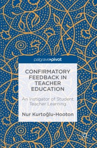 Cover image: Confirmatory Feedback in Teacher Education 9781137524386