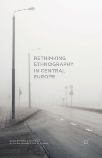 Cover image: Rethinking Ethnography in Central Europe 9781137524485