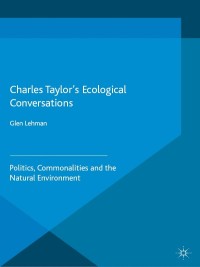 Titelbild: Charles Taylor’s Ecological Conversations 9781137524775