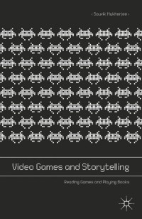 Cover image: Video Games and Storytelling 9781137525048