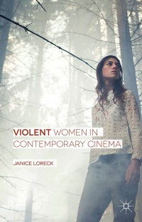 Titelbild: Violent Women in Contemporary Cinema 9781137525079