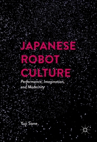 Cover image: Japanese Robot Culture 9781137532169