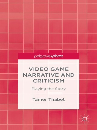 Imagen de portada: Video Game Narrative and Criticism 9781349506729