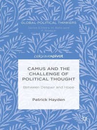 Cover image: Camus and the Challenge of Political Thought 9781137525826