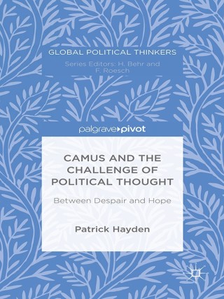 Cover image: Camus and the Challenge of Political Thought 9781137525826