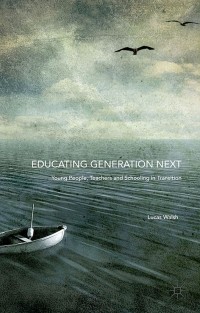 Cover image: Educating Generation Next 9781137526397