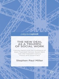 Omslagafbeelding: The New Deal as a Triumph of Social Work 9781137527806
