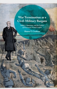 Omslagafbeelding: War Termination as a Civil-Military Bargain 9781137527967