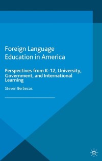 Cover image: Foreign Language Education in America 9781137528490