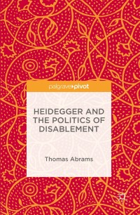 Cover image: Heidegger and the Politics of Disablement 9781137528551