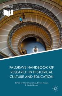 Cover image: Palgrave Handbook of Research in Historical Culture and Education 9781137529077