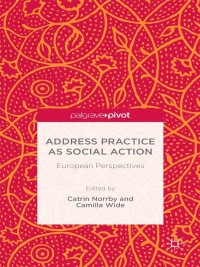 表紙画像: Address Practice As Social Action 9781137529916
