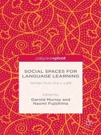 Cover image: Social Spaces for Language Learning 9781137530097