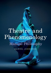 Immagine di copertina: Theatre and Phenomenology 1st edition 9781137530509