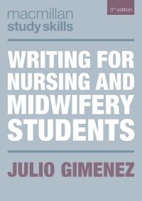 Cover image: Writing for Nursing and Midwifery Students 3rd edition 9781137531186