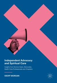 Cover image: Independent Advocacy and Spiritual Care 9781137531247