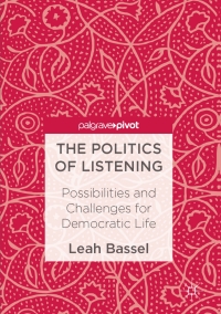 Cover image: The Politics of Listening 9781137531667