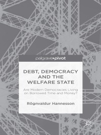 Cover image: Debt, Democracy and the Welfare State 9781137531995