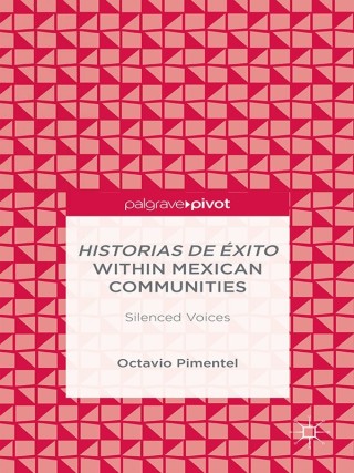 Cover image: Historias de Éxito within Mexican Communities 9781137536808