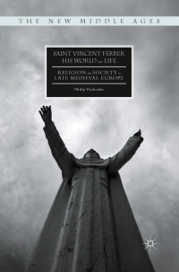 Cover image: Saint Vincent Ferrer, His World and Life 9781349571819