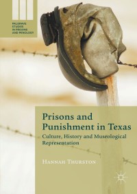 Titelbild: Prisons and Punishment in Texas 9781137533074